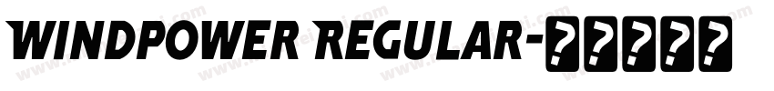 Windpower Regular字体转换